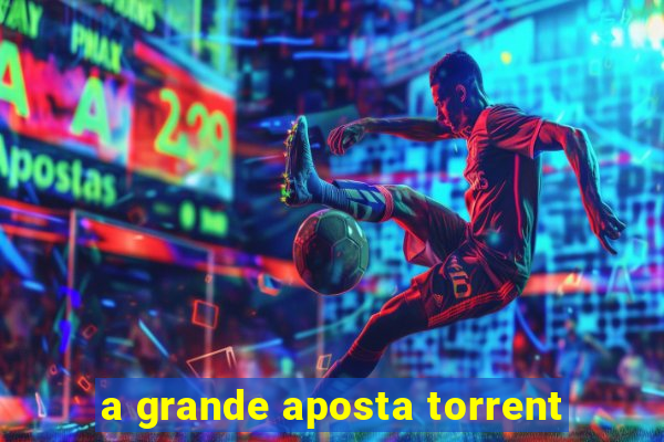 a grande aposta torrent